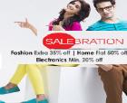 SaleBration : Fashion Extra 35% off | Home Flat 50% Off | Electronics Min. 20% off
