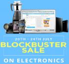 BlockBuster Sale on Electronics from 20th -24th July 2015