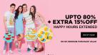 Get Upto 80 + Extra 15% off on Happy Hours