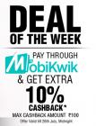 Pay through MobiKwik & get Extra 10% cashback upto Rs. 100