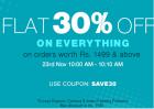 10 MINUTES @ 10 AM : Flat 30% OFF* on Everything on Orders Worth Rs.1499 & Above