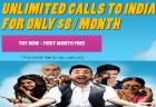 Unlimited calling to India at $8/month, First month free