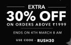 Tuesday Night Rush Extra 30% off on orders above 1999