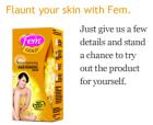 Just enter your details & get Fem Anti Darkening Hair Removal Cream for FREE