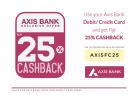 Flat 25% Cashback  on Axiz Bank Debit/Credit Card