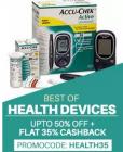 Health Devices - Best Sellers @ upto 50% off + Flat 35% cashback