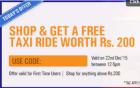 Shop & Get A Free Taxi Ride Worth Rs 200