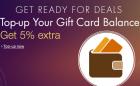 Get Extra 5% On Top Up Of Gift Card Balance